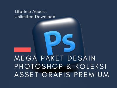 Mega Paket Desain Photoshop & Koleksi Asset Grafis Premium